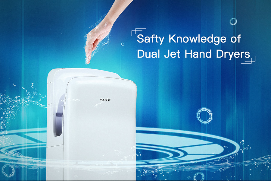 Something of Cautions about Dual Jet Hand Dryers